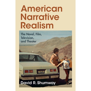 预订 American Narrative Realism: The Novel, Film, Television, and Theater 美国叙事现实主义：小说、电影、电视和戏剧: 9781