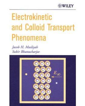 【预订】Electrokinetic And Colloid Transport Phenomena 9780471788829