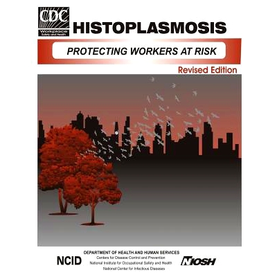 预订 His*lasmosis: Protecting Workers at Risk: 9781494383909