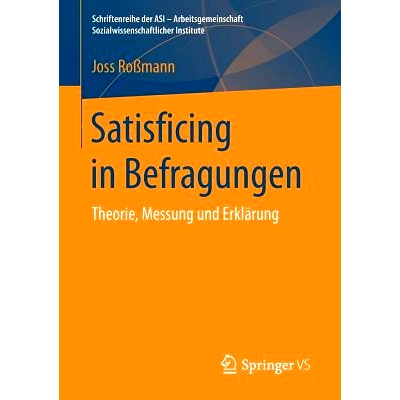 预订 Satisficing in Befragungen: Theorie, Messung und Erklärung: 9783658166670