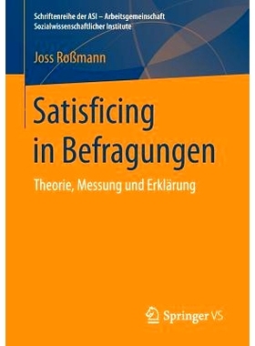 预订 Satisficing in Befragungen: Theorie, Messung und Erklärung: 9783658166670