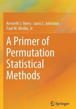 【预订】A Primer of Permutation Statistical Methods