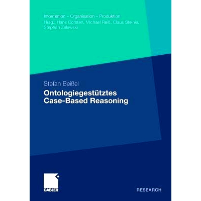 预订 Ontologiegestütztes Case-Based Reasoning: Entwicklung und Beurteilung semantischer Ähnlichkeitsindikatoren für d