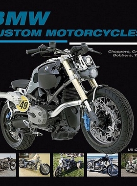 预订 BMW Custom Motorcycles: Choppers, Cruisers, Bobbers, Trikes & Quads: 9781845843250