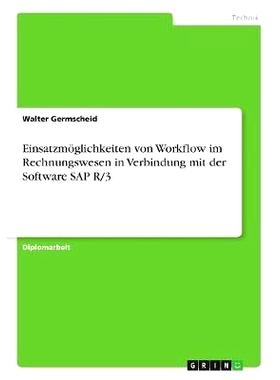 预订 Einsatzmöglichkeiten von Workflow im Rechnungswesen in Verbindung mit der Software SAP R/3: 9783867460422