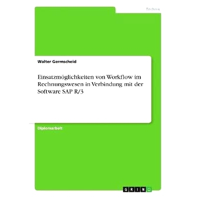 预订 Einsatzmöglichkeiten von Workflow im Rechnungswesen in Verbindung mit der Software SAP R/3: 9783867460422