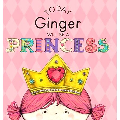 预订 Today Ginger Will Be a Princess: 9781524843519