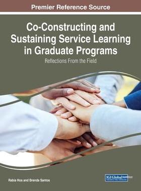 [预订]Co-Constructing and Sustaining Service Learning in a Doctoral Program 9781668465332