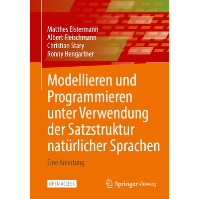 预订 Modellieren und Programmieren unter Verwendung der Satzstruktur natürlicher Sprachen Eine Anleitung 9783658471033