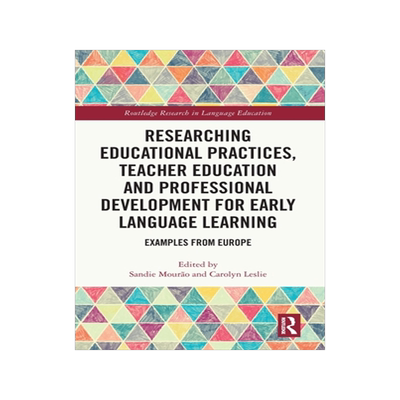 预订 Researching Educational Practices, Teacher Education and Professional Development for Early Language Learning