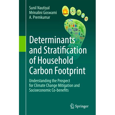 预订 Determinants and Stratification of Household Carbon Footprint: Understanding the Prospect for Climate Change Mitiga