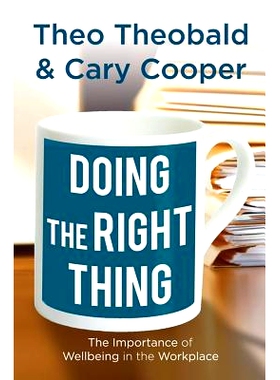 预订 Doing the Right Thing: The Importance of Wellbeing in the Workplace: 9780230298446