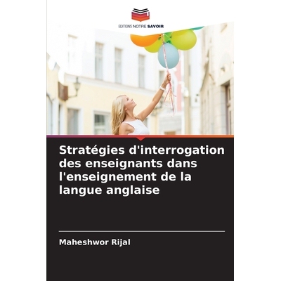 预订 Stratégies d’interrogation des enseignants dans l’enseignement de la langue anglaise: 9786209087585