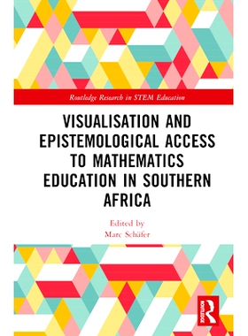 预订 Visualisation and Epistemological Access to Mathematics Education in Southern Africa 南部非洲数学教育的可视化与认识