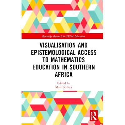 预订 Visualisation and Epistemological Access to Mathematics Education in Southern Africa 南部非洲数学教育的可视化与认识