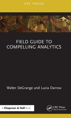 【预订】Field Guide to Compelling Analytics 9781032065250