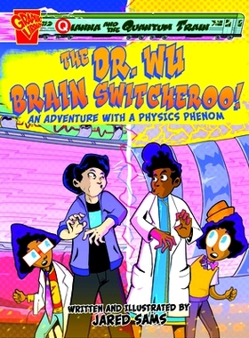 预订 The Dr. Wu Brain Switcheroo!: An Adventure with a Physics Phenom: 9781669055709