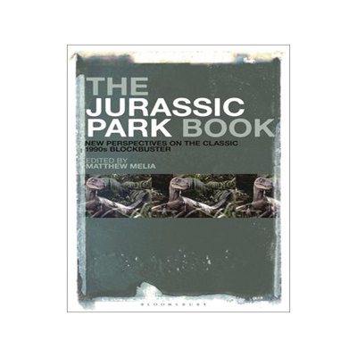 [预订]The Jurassic Park Book: New Perspectives on the Classic 1990s Blockbuster 9781501384868