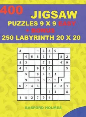 [预订]400 JIGSAW puzzles 9 x 9 EASY + BONUS 250 LABYRINTH 20 x 20: Sudoku EASY levels and Maze puzzles ver 9781723926174