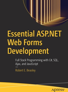 【预订】Essential ASP.NET Web Forms Development: Full Stack Programming with C#, Sql, Ajax, and JavaScript