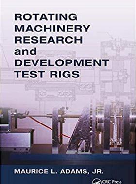 【预售】Rotating Machinery Research and Development Test Rigs