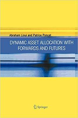 【预订】Dynamic Asset Allocation with Forwards and Futures 9781441936899
