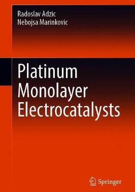 【预订】Platinum Monolayer Electrocatalysts