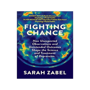[预订]Fighting Chance: How Unexpected Observations and Unintended Outcomes Shape the Science and Treatment 9781735845432