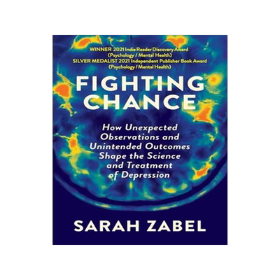 [预订]Fighting Chance: How Unexpected Observations and Unintended Outcomes Shape the Science and Treatment 9781735845432