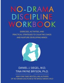 【预订】No-Drama Discipline Workbook: Exercises, Activities, and Practical Strategies to Calm the Chaos and Nurtur...
