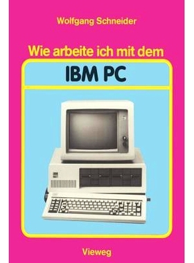 预订 Wie arbeite ich mit dem IBM PC: 9783528043391