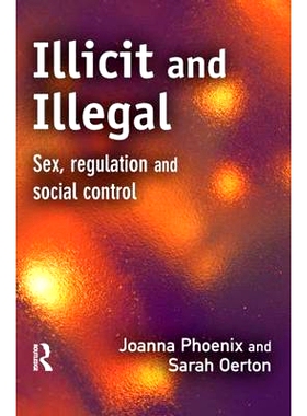 预订 Illicit and Illegal 违法与非法: 9781843920809