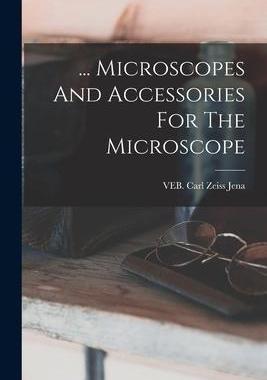[预订]... Microscopes And Accessories For The Microscope 9781016636605