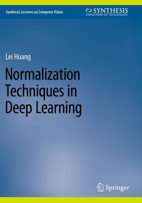 [预订]Normalization Techniques in Deep Learning 9783031145971