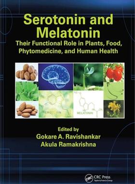 [预订]Serotonin and Melatonin: Their Functional Role in Plants, Food, Phytomedicine, and Human Health 9781032097442