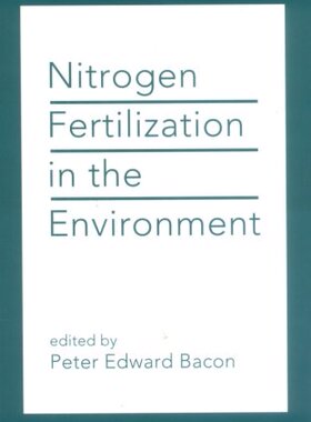 【预订】Nitrogen Fertilization in the Environment