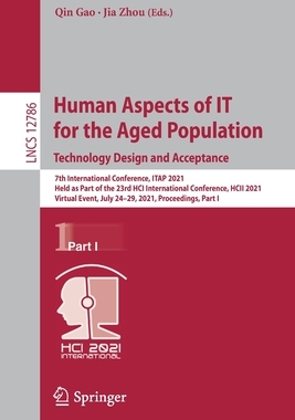 【预订】Human Aspects of IT for the Aged Population. Technology Design and Acceptance 9783030781071