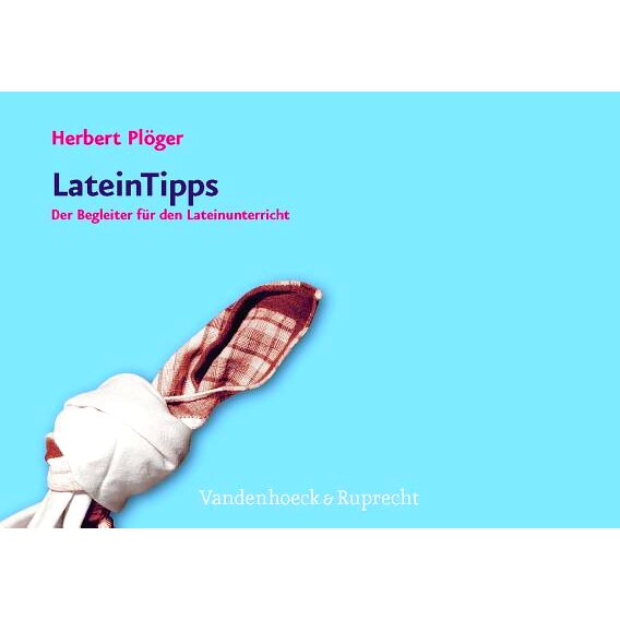 预订 LateinTipps: Der Begleiter für den Lateinunterricht LatinTips: 拉丁语课程的伴侣: 9783525712870