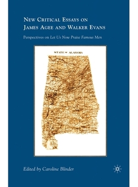 预订 New Critical Essays on James Agee and Walker Evans: Perspectives on Let Us Now Praise Famous Men: 9781349287475