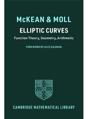 预订 Elliptic Curves: Function Theory, Geometry, Arithmetic 椭圆曲线：函数论、几何、算术: 9781009602112