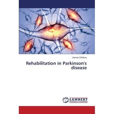 预订 Rehabilitation in Parkinson’s disease: 9783659755545