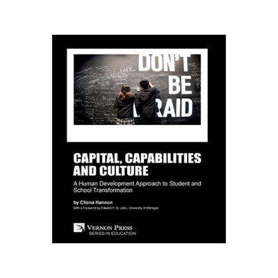 [预订]Capital, capabilities and culture: a human development approach to student and school transformation 9781622737437