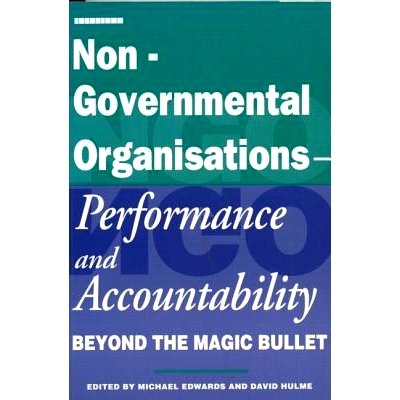 预订 Non-Governmental Organisations - Performance and Accountability: Beyond the Magic Bullet: 9781853833106