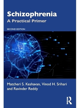 预订 Schizophrenia: A Practical Primer 精神分裂症：临床与专职*人员实用入门 第2版: 9781498754798