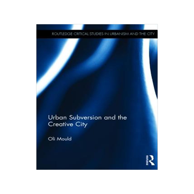 预订 Urban Subversion and the Creative City