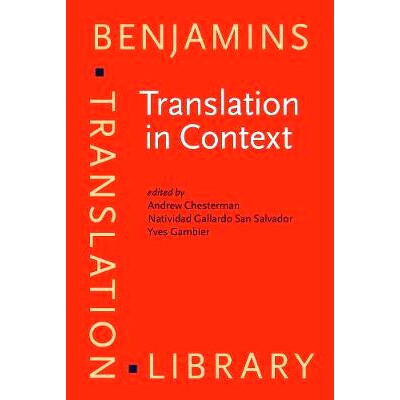 预订 Translation in Context:Selected Papers from the EST Congress,Granada 1998(Benjamins Translation Library 39) 上下文