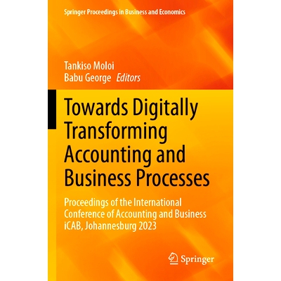 预订 Towards Digitally Transforming Accounting and Business Processes: Proceedings of the International Conference of Ac