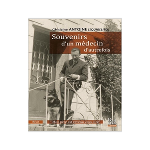 预订 Souvenirs d’un médecin d’autrefois : mon père est revenu vous dire : récit