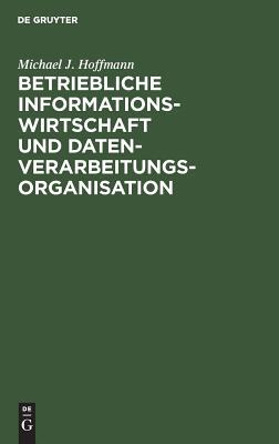 【预订】Betriebliche Informationswirtschaft und Datenverarbeitungsorganisati 9783110065640