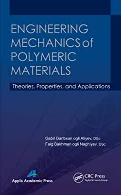 【预订】Engineering Mechanics of Polymeric Materials